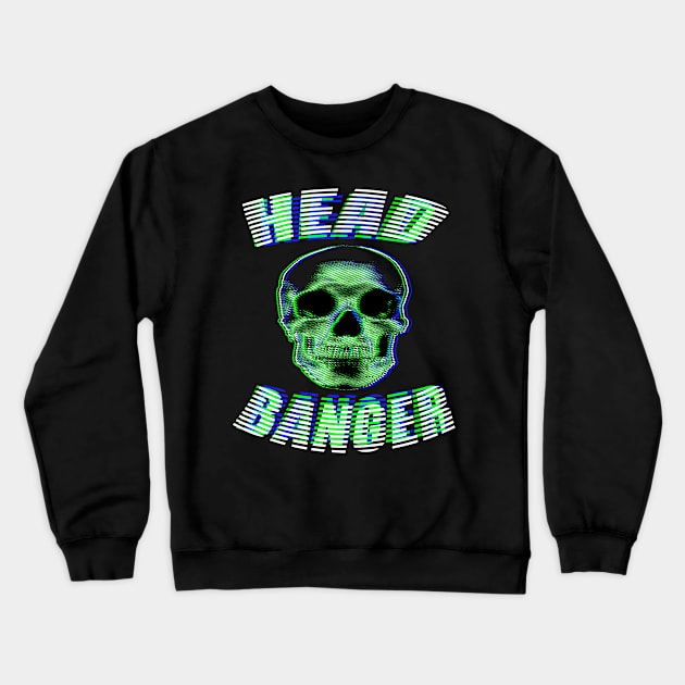 Head Banger Skull Headbanger Crewneck Sweatshirt by BIGUP